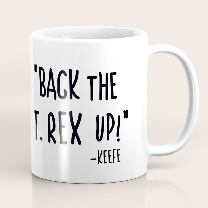 Back the T. Rex up! Coffee Mug Gallery Image 1