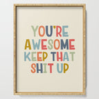 You're Awesome Keep That Shit Up Quote  Serving Tray Gallery Image 1