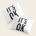 IT'S OK Pillow Sham Gallery Image 3