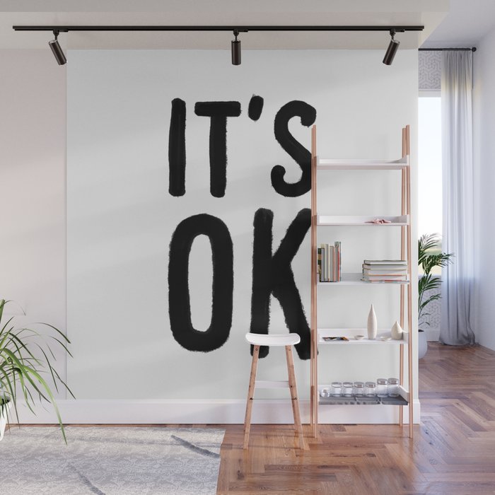 IT'S OK Wall Mural Gallery Image 1