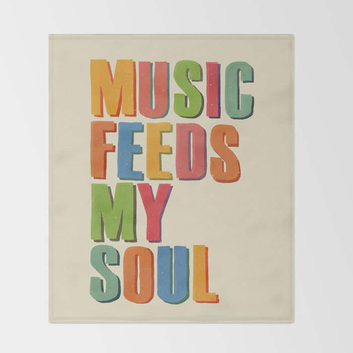 MUSIC FEEDS MY SOUL Throw Blanket Gallery Image 2