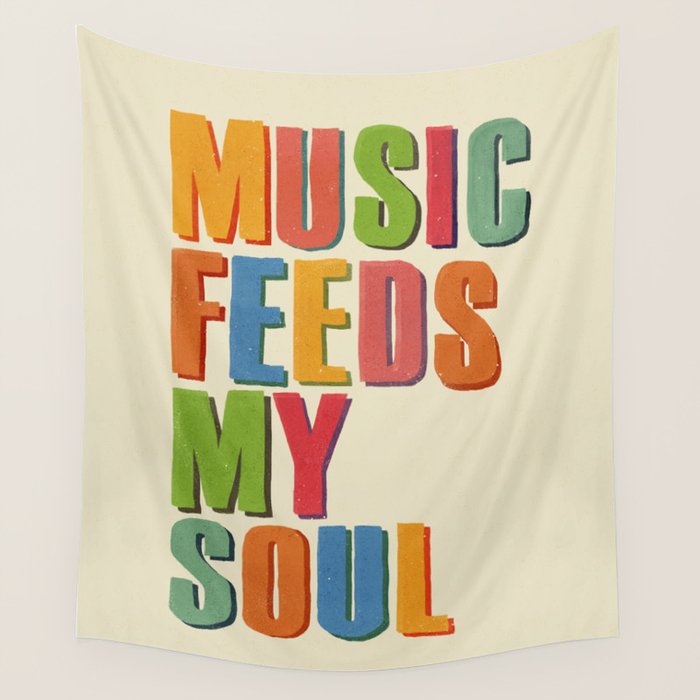 MUSIC FEEDS MY SOUL Wall Tapestry Gallery Image 4