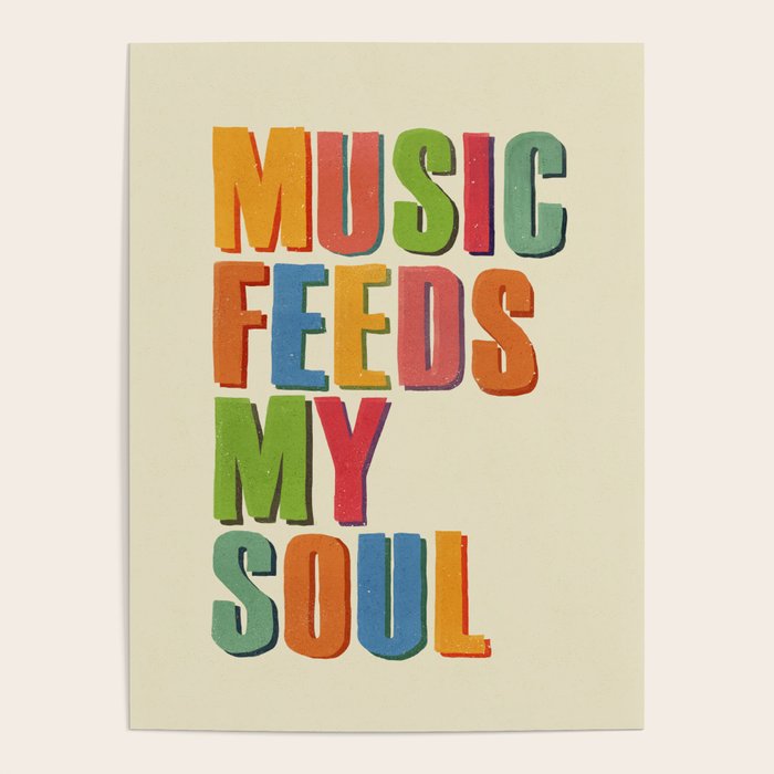 MUSIC FEEDS MY SOUL Poster Gallery Image 1