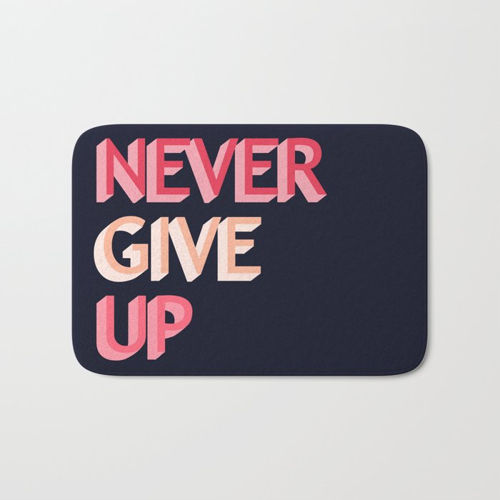 Never give up - pink Bath Mat Gallery Image 1