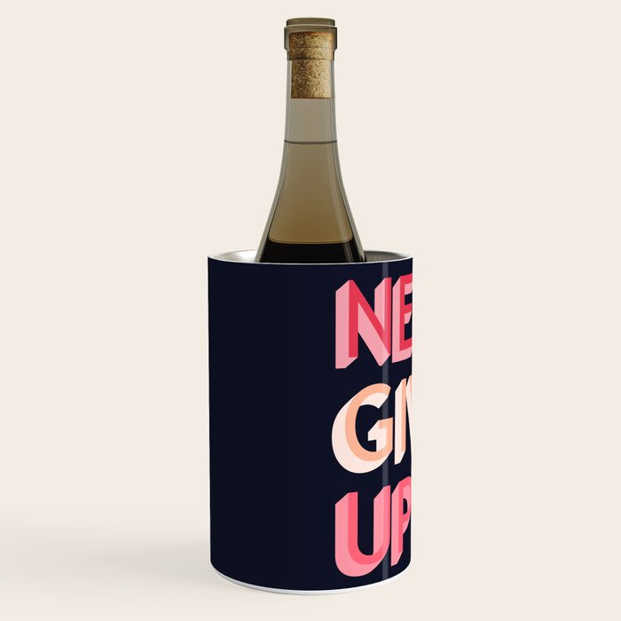 Never give up - pink Wine Chiller Gallery Image 2