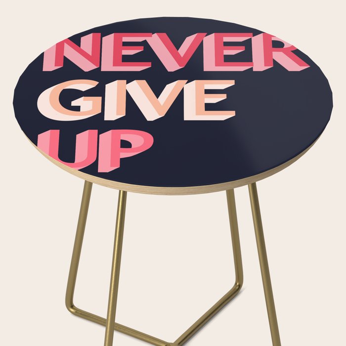 Never give up - pink Side Table Gallery Image 2