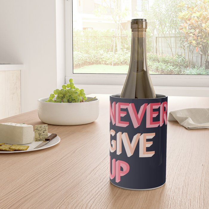 Never give up - pink Wine Chiller Gallery Image 4