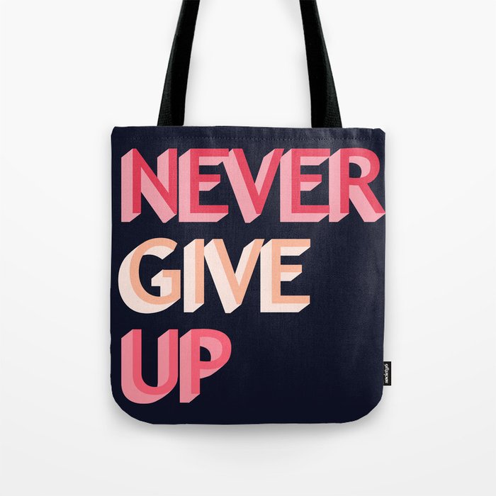 Never give up - pink Tote Bag Gallery Image 1