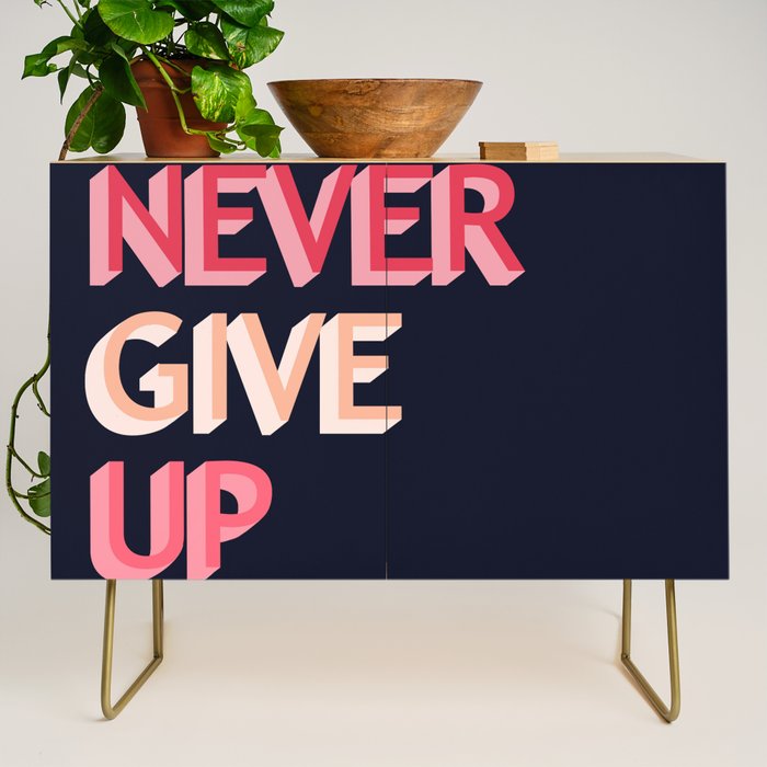 Never give up - pink Credenza Gallery Image 1