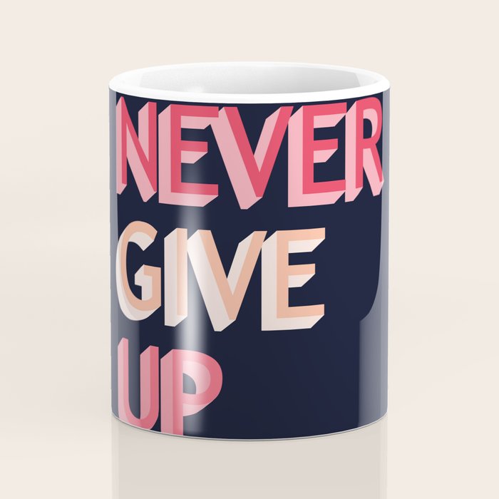Never give up - pink Coffee Mug Gallery Image 4