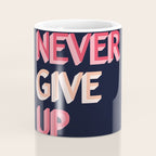 Never give up - pink Coffee Mug Gallery Image 4