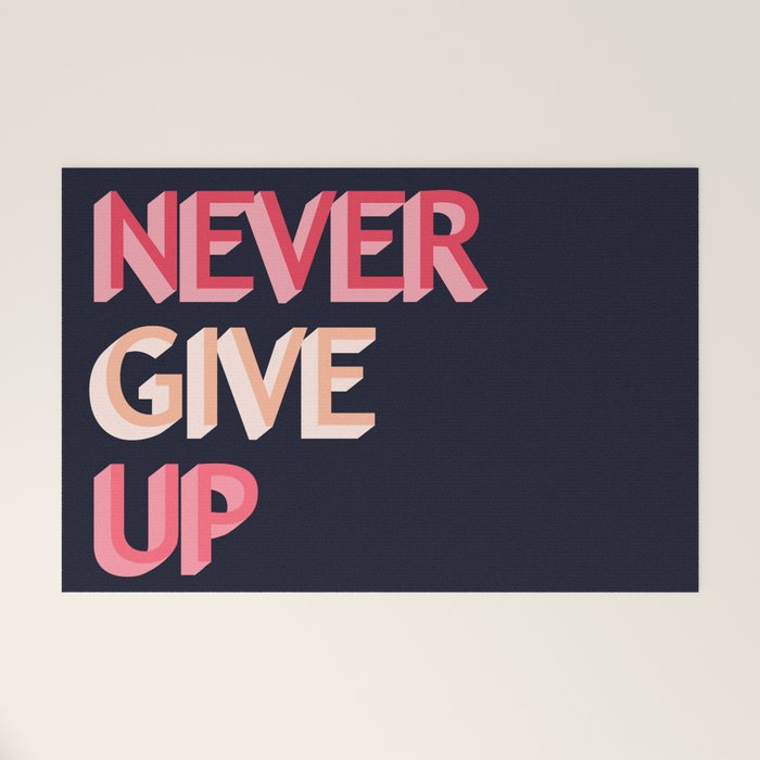 Never give up - pink Welcome Mat Gallery Image 1