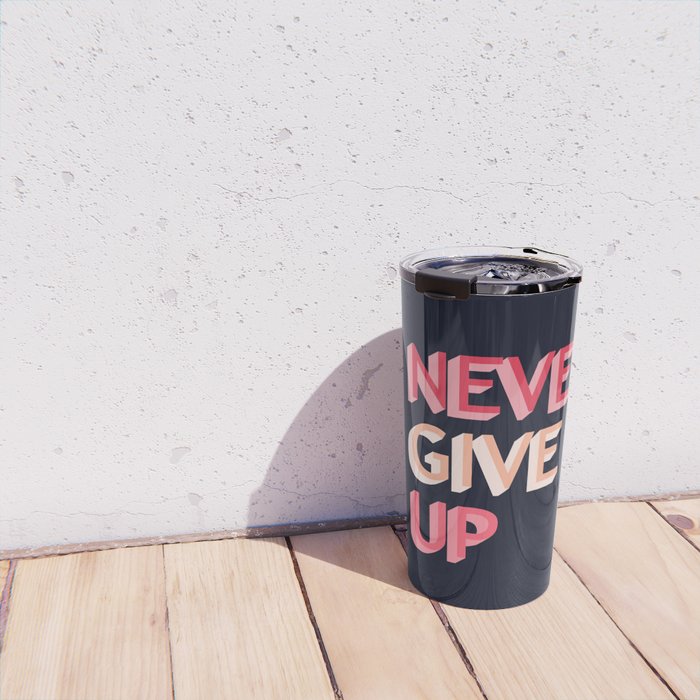 Never give up - pink Travel Mug Gallery Image 4