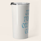Just Focus On The Good Travel Mug Gallery Image 3