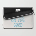 Just Focus On The Good Laptop Sleeve Gallery Image 2