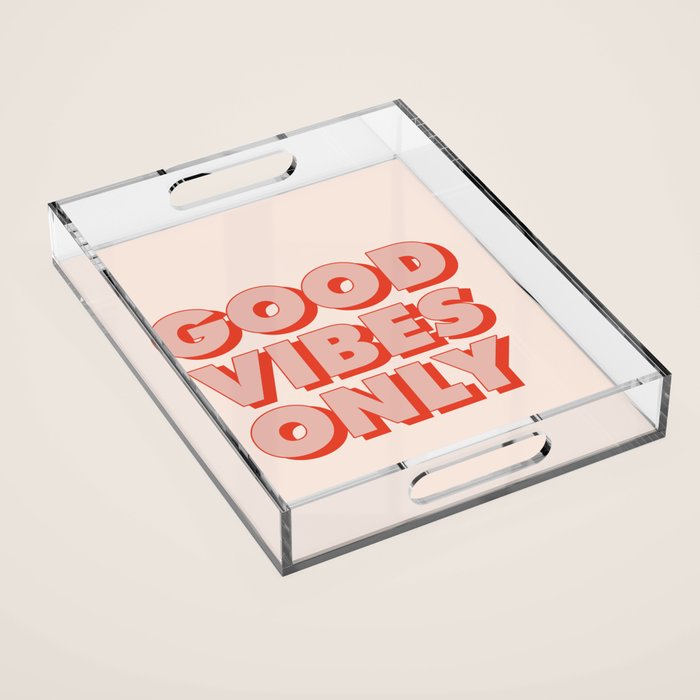 Good Vibes Only Acrylic Tray Gallery Image 1