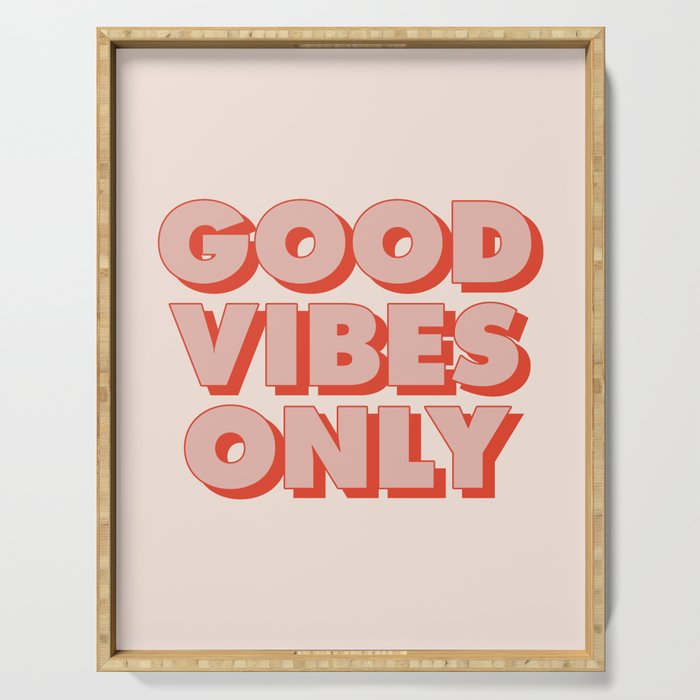 Good Vibes Only Serving Tray Gallery Image 1