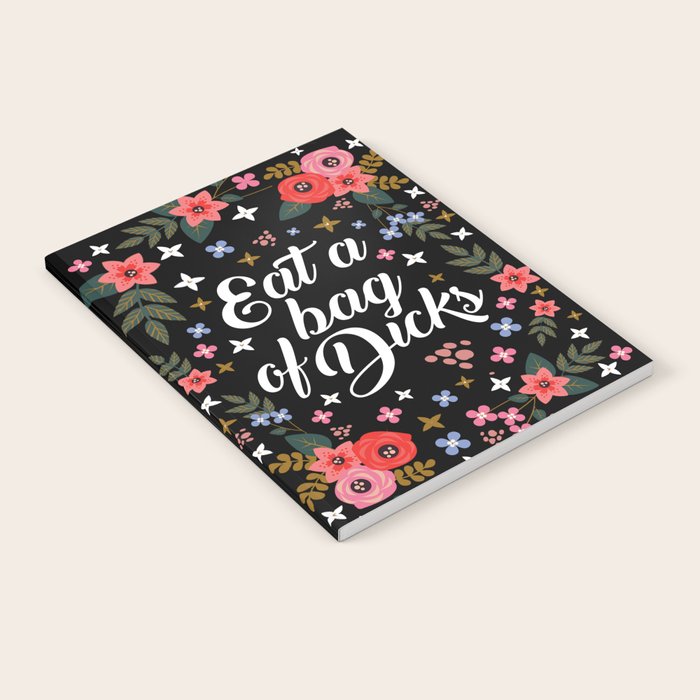 Eat A Bag Of Dicks, Funny Saying Notebook Gallery Image 2