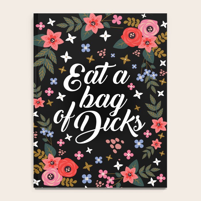 Eat A Bag Of Dicks, Funny Saying Notebook Gallery Image 4
