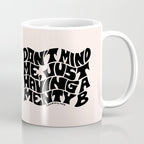 Don't Mind Me in Black Coffee Mug Gallery Image 1
