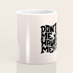 Don't Mind Me in Black Coffee Mug Gallery Image 4