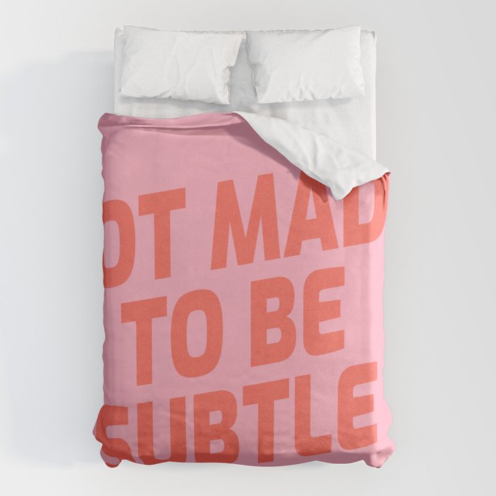 not made to be subtle Duvet Cover Gallery Image 6