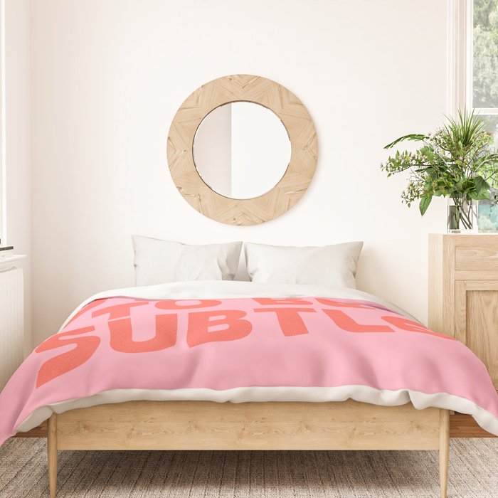 not made to be subtle Duvet Cover Gallery Image 3