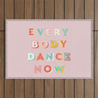 EVERYBODY DANCE NOW - bright typography Outdoor Rug Gallery Image 1