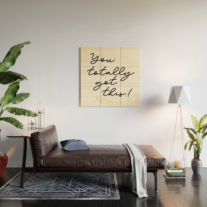 You totally got this! Wood Wall Art Gallery Image 2