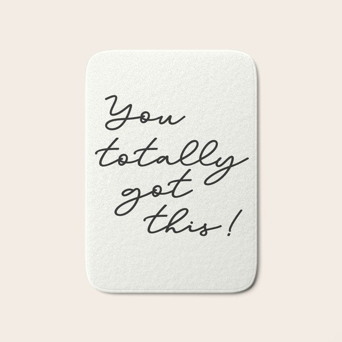 You totally got this! Bath Mat Gallery Image 1