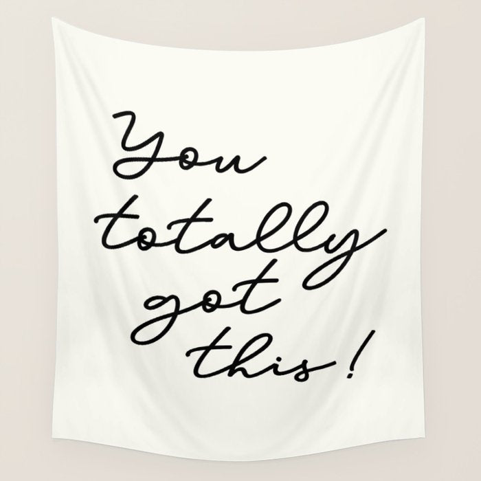 You totally got this! Wall Tapestry Gallery Image 1