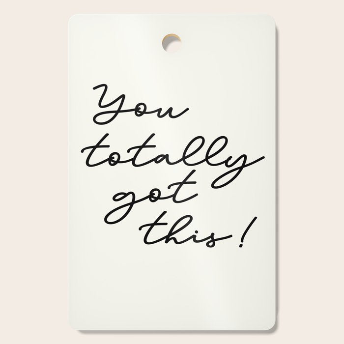 You totally got this! Cutting Board Gallery Image 1
