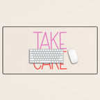 Take Care Desk Mat Gallery Image 1