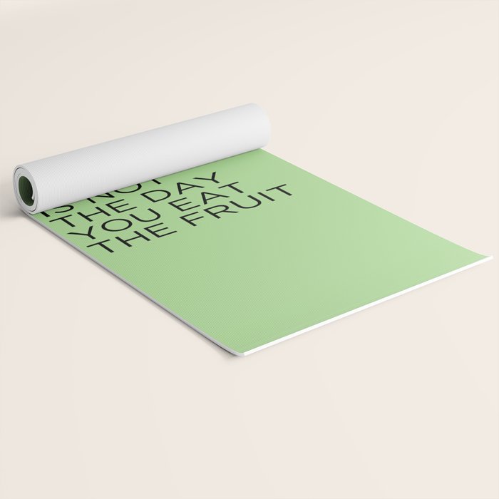 The day you plant the seed is not the day you eat the fruit Yoga Mat Gallery Image 2