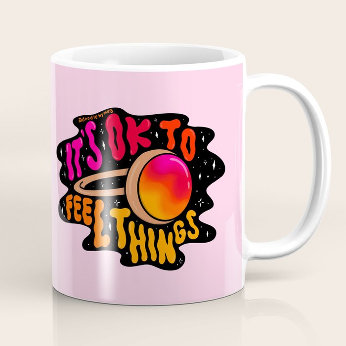 It's Ok to Feel Things Coffee Mug Gallery Image 1