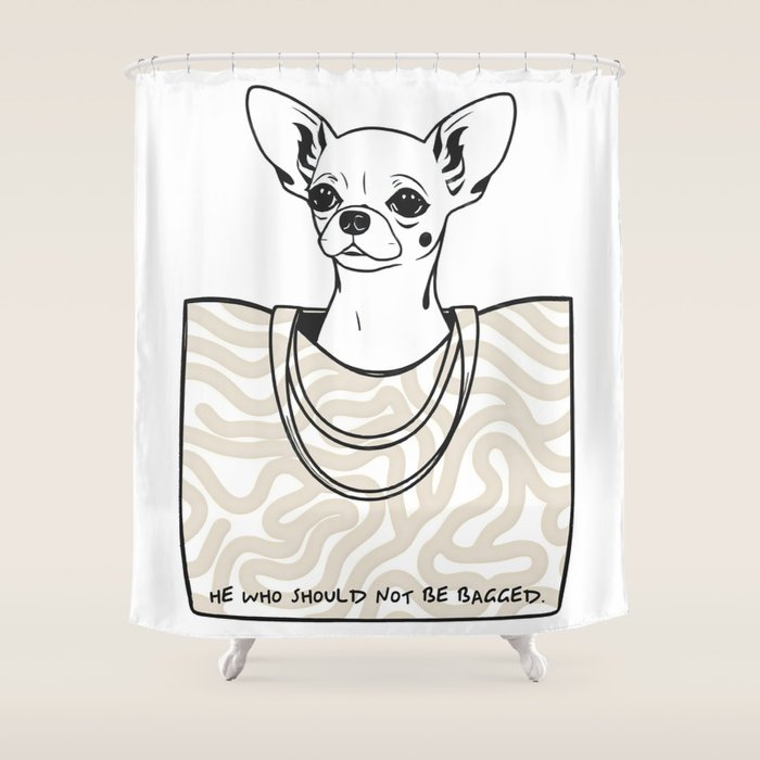 He Who Should Not Be Bagged | Cute Dog Chihuahua Fashion Quote Line Art, Pet Animal Movie Pun Funny, Typography Letters Phrase Dialogue Words, Contemporary Modern Minimal Patterned Bag Shower Curtain Gallery Image 1