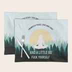 I'm Mostly Peace, Love And Light And A Little Go Fuck Yourself Funny Saying Placemat Gallery Image 1