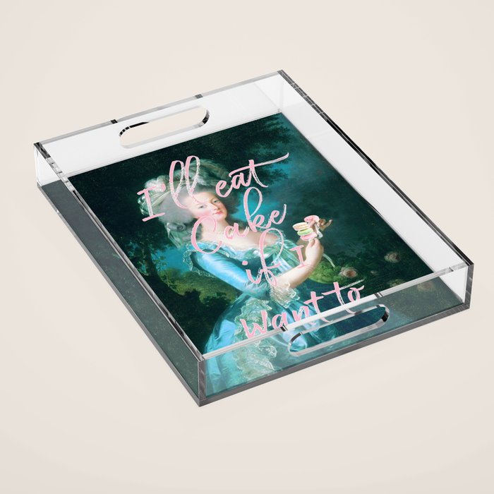 I'll eat cake if I want to Acrylic Tray Gallery Image 1