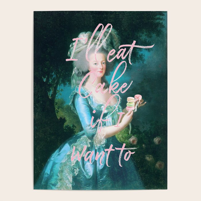 I'll eat cake if I want to Poster Gallery Image 4