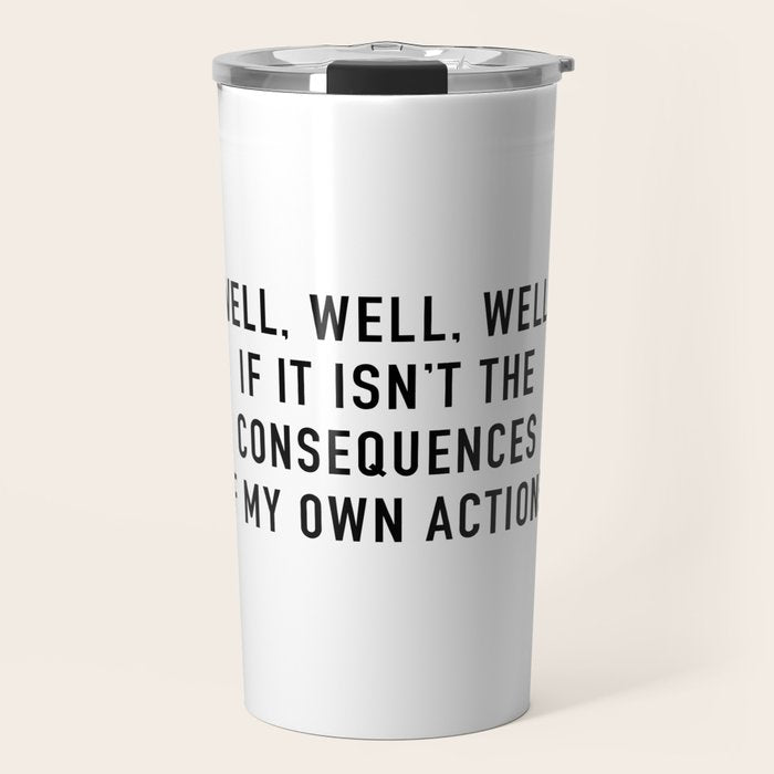 Consequences Travel Mug Gallery Image 1