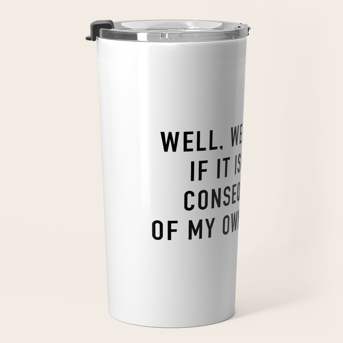 Consequences Travel Mug Gallery Image 3