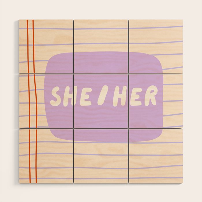 She/Her - pronoun badge  Wood Wall Art Gallery Image 1