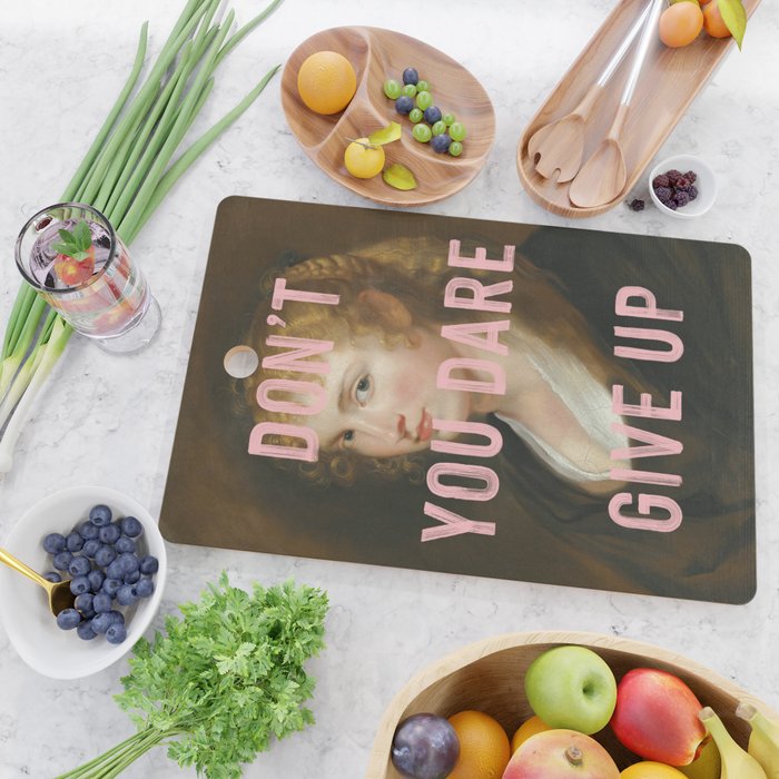 Dont You Dare Give Up Cutting Board Gallery Image 2