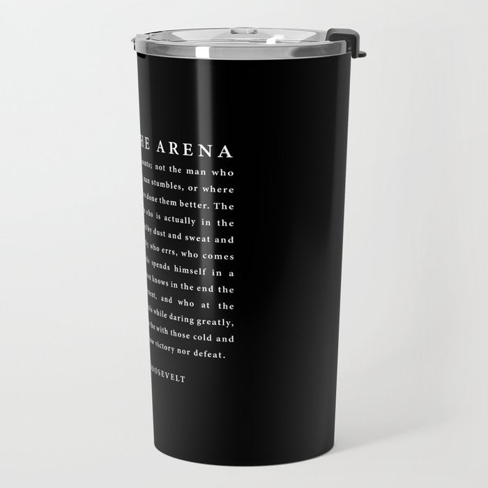 The Man In The Arena, Theodore Roosevelt Quote, Travel Mug Gallery Image 2