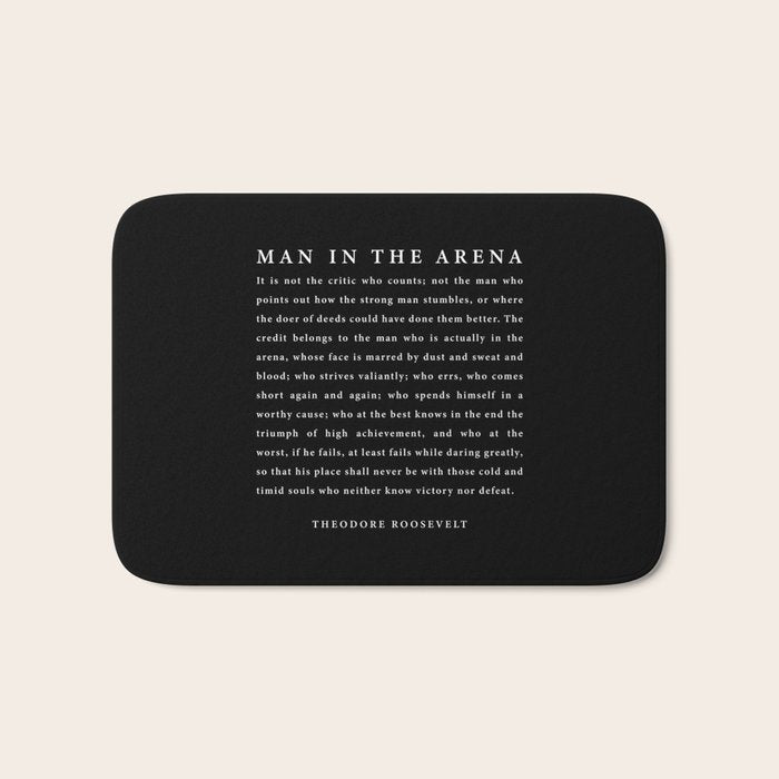 The Man In The Arena, Theodore Roosevelt Quote, Bath Mat Gallery Image 1