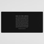 The Man In The Arena, Theodore Roosevelt Quote, Desk Mat Gallery Image 3