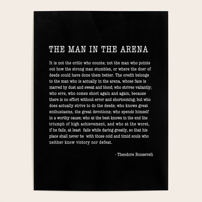 The Man In The Arena, Theodore Roosevelt Quote, Poster Gallery Image 1