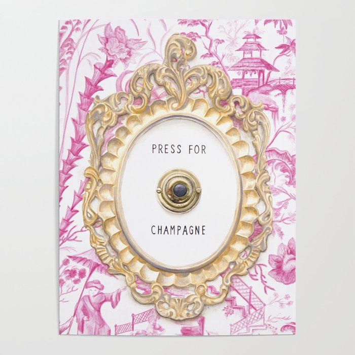 Press For Champagne- in The Pink Pagoda Poster