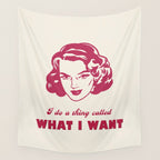 I Do A Thing Called What I Want / Retro Funny Feminist Saying Wall Tapestry Gallery Image 4