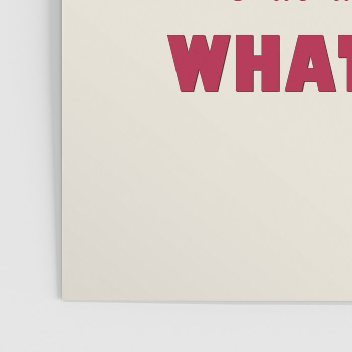 I Do A Thing Called What I Want / Retro Funny Feminist Saying Poster Gallery Image 3